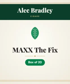 Alec Bradley MAXX The Fix Cigars – Box of 20