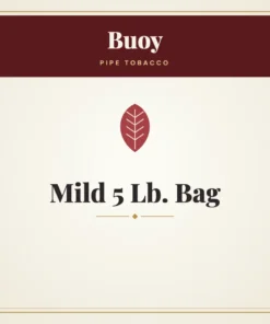 Buoy Mild Pipe Tobacco 5 Lb. Bag