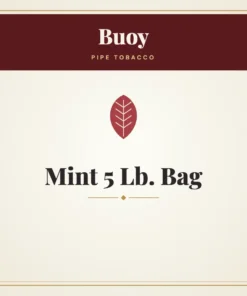 Buoy Mint Pipe Tobacco 5 Lb. Bag