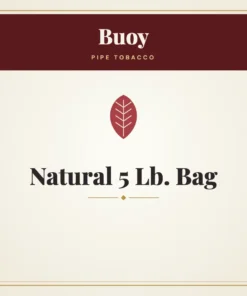 Buoy Natural Pipe Tobacco 5 Lb. Bag