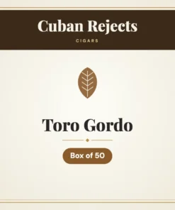 Cuban Rejects Toro Gordo Cigars – Box of 50