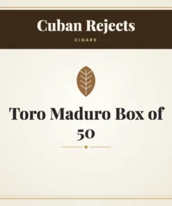 Cuban Rejects Toro Maduro Cigars Box of 50