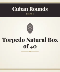 Cuban Rounds Torpedo Natural Cigars Box of 40