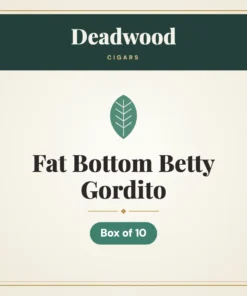Deadwood Fat Bottom Betty Gordito Cigars – Box of 10