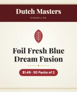 Dutch Masters Foil Fresh Blue Dream Fusion Cigarillos $1.49 – 30 Packs of 2
