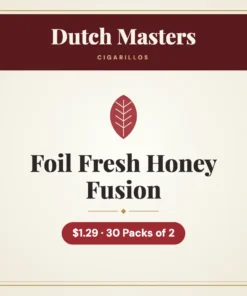 Dutch Masters Foil Fresh Honey Fusion Cigarillos $1.29 – 30 Packs of 2