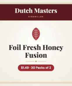 Dutch Masters Foil Fresh Honey Fusion Cigarillos $1.49 – 30 Packs of 2