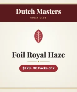 Dutch Masters Foil Royal Haze Cigarillos $1.29 – 30 Packs of 2