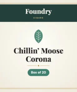 Foundry Chillin’ Moose Corona Cigars – Box of 20