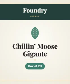 Foundry Chillin’ Moose Gigante Cigars – Box of 20