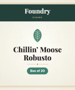 Foundry Chillin’ Moose Robusto Cigars – Box of 20