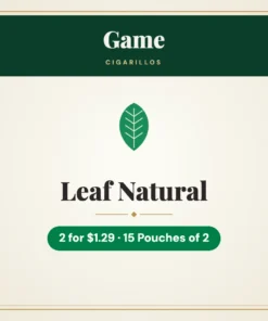 Game Leaf Natural Cigarillos 2 for $1.29 – 15 Pouches of 2