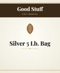 Good Stuff Silver Pipe Tobacco 5 Lb. Bag