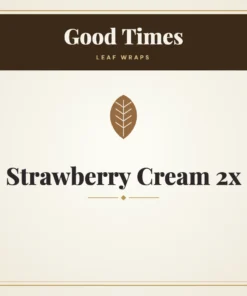 Good Times Strawberry Cream 2x Leaf Wraps