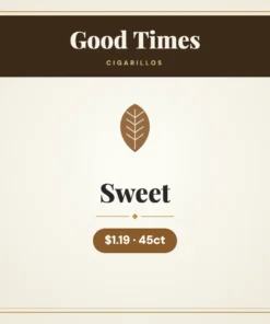 Good Times Sweet Cigarillos $1.19 – 45ct