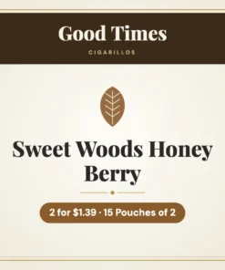Good Times Sweet Woods Honey Berry Cigarillos 2 for $1.39 – 15 Pouches of 2