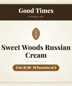 Good Times Sweet Woods Russian Cream Cigarillos 2 for $1.39 – 15 Pouches of 2