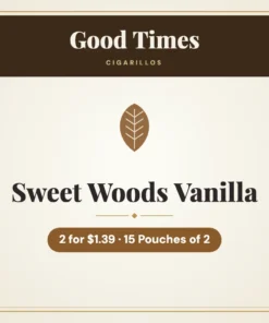 Good Times Sweet Woods Vanilla Cigarillos 2 for $1.39 – 15 Pouches of 2