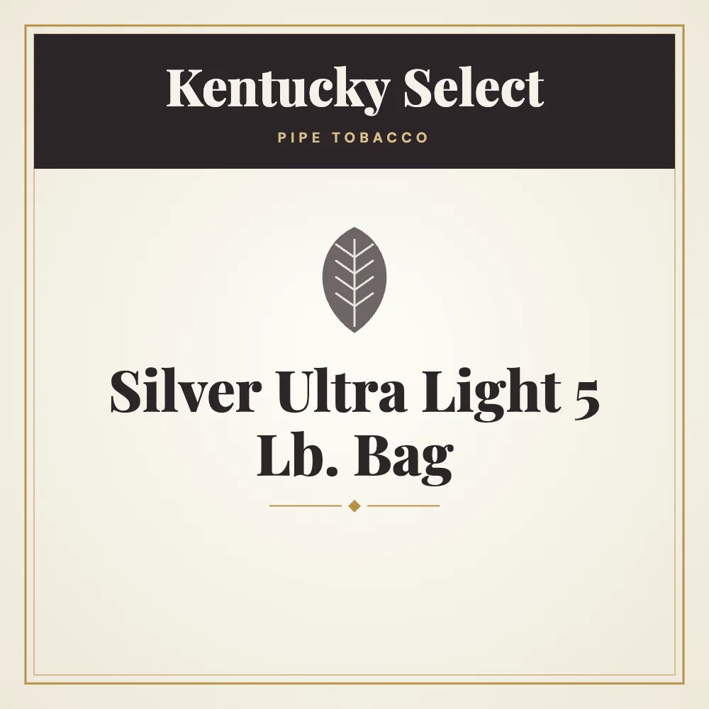 Kentucky Select Silver Ultra Light Pipe Tobacco 5 Lb. Bag 1 Kentucky Select Silver Ultra Light Pipe Tobacco 5 Lb. Bag