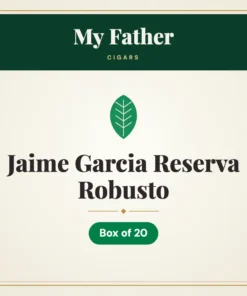 My Father Jaime Garcia Reserva Robusto Cigars – Box of 20