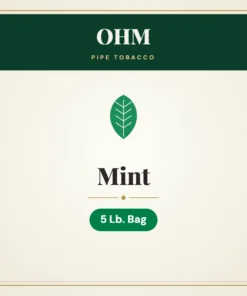 OHM Mint Pipe Tobacco – 5 Lb. Bag
