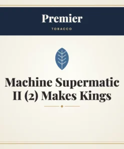 Premier Machine Supermatic II (2) Makes Kings