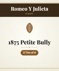 Romeo Y Julieta 1875 Petite Bully Cigars – 5 Tins of 6