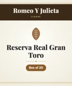 Romeo Y Julieta Reserva Real Gran Toro Cigars – Box of 20