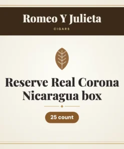 Romeo Y Julieta Reserve Real Corona Nicaragua box Cigars – 25 count
