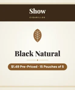 Show Black Natural Cigarillos $1.49 Pre-Priced – 15 Pouches of 5