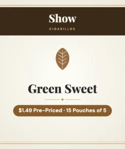 Show Green Sweet Cigarillos $1.49 Pre-Priced – 15 Pouches of 5