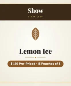 Show Lemon Ice Cigarillos $1.49 Pre-Priced – 15 Pouches of 5