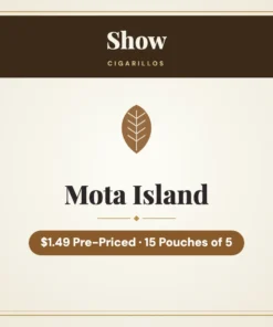 Show Mota Island Cigarillos $1.49 Pre-Priced – 15 Pouches of 5
