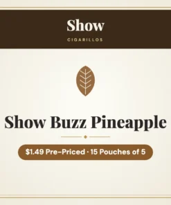Show Show Buzz Pineapple Cigarillos $1.49 Pre-Priced – 15 Pouches of 5