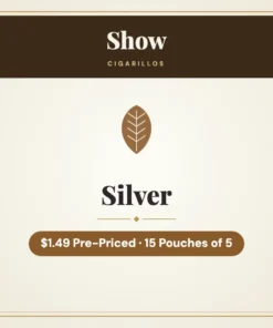 Show Silver Cigarillos $1.49 Pre-Priced – 15 Pouches of 5