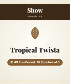 Show Tropical Twista Cigarillos $1.49 Pre-Priced – 15 Pouches of 5