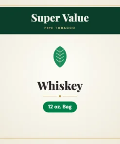 Super Value Whiskey Pipe Tobacco – 12 oz. Bag