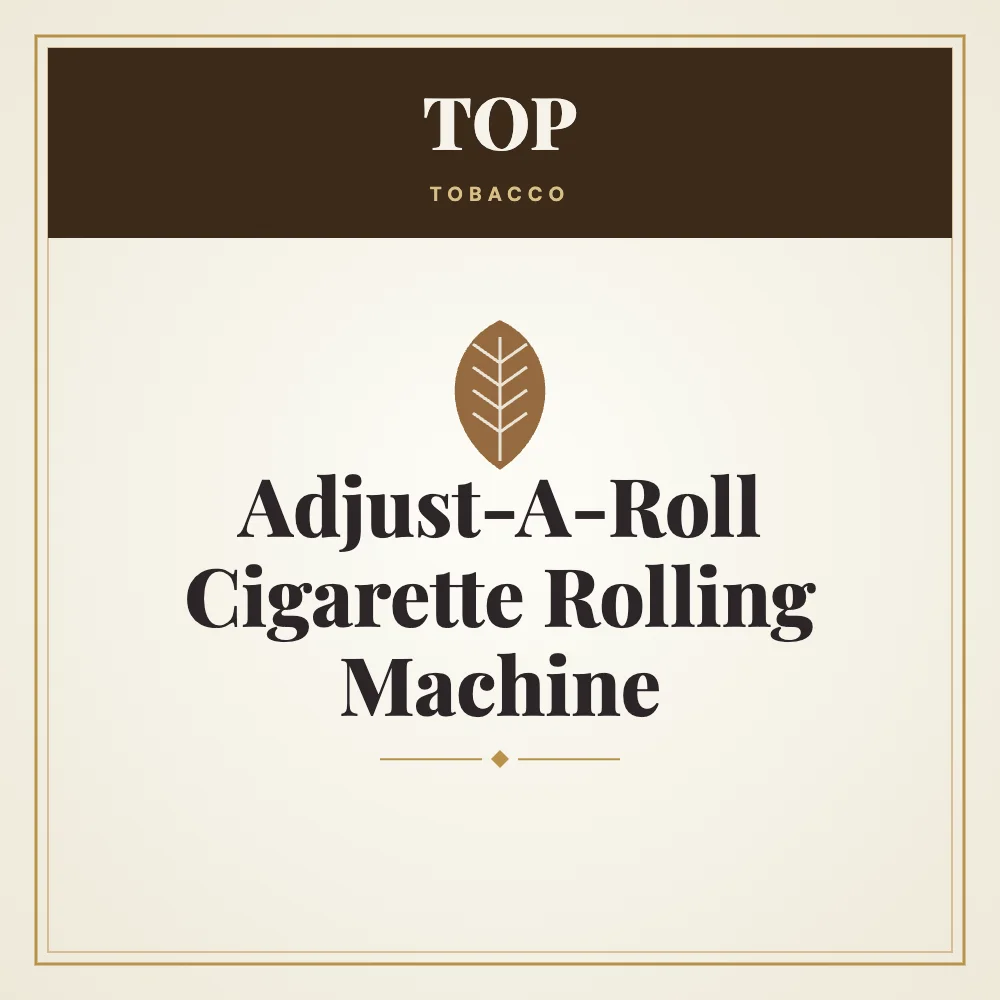 Top Adjust-A-Roll Cigarette Rolling Machine 1 Top Adjust-A-Roll Cigarette Rolling Machine