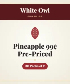 White Owl Pineapple Cigarillos 99¢ Pre-Priced – 30 Packs of 2